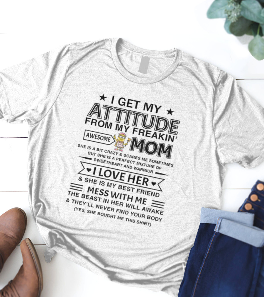 Minion Attitude Awesome Mom Perfect Sweetheart Warrior Best Friend T-Shirt