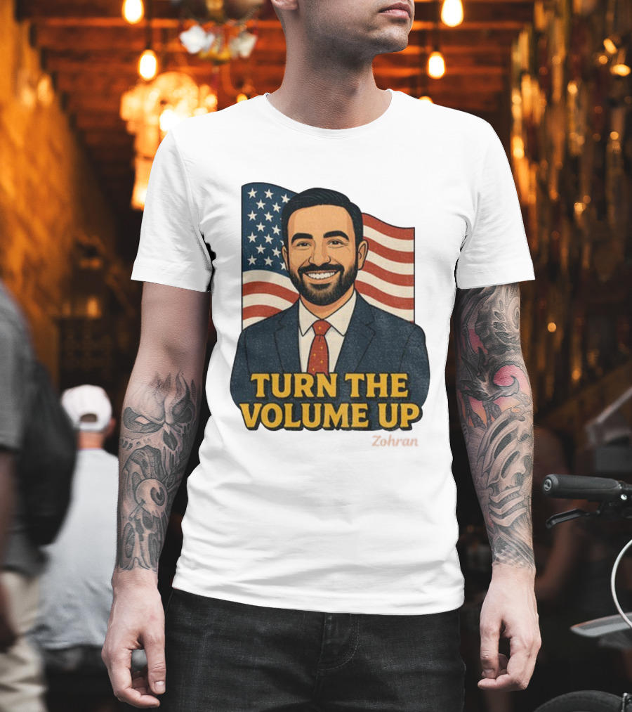 Zohran Mamdani Turn The Volume Up 2026 NYC American Flag T-Shirt