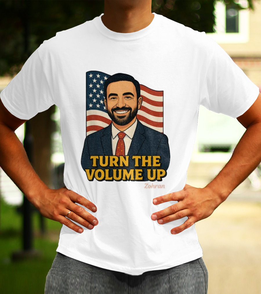 Zohran Mamdani Turn The Volume Up 2026 NYC American Flag T-Shirt
