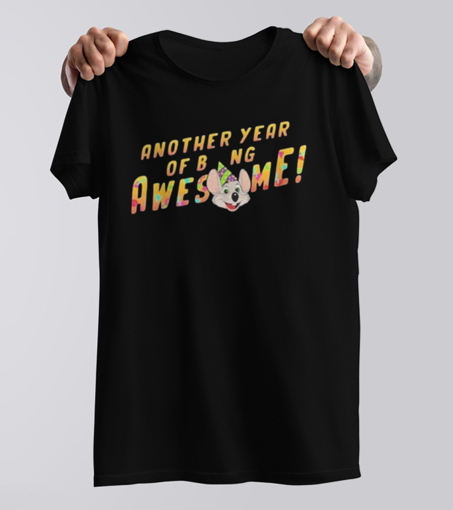 Another Year Of Being Awesome Chuck E. Cheese Birthday Celebration T-Shirt