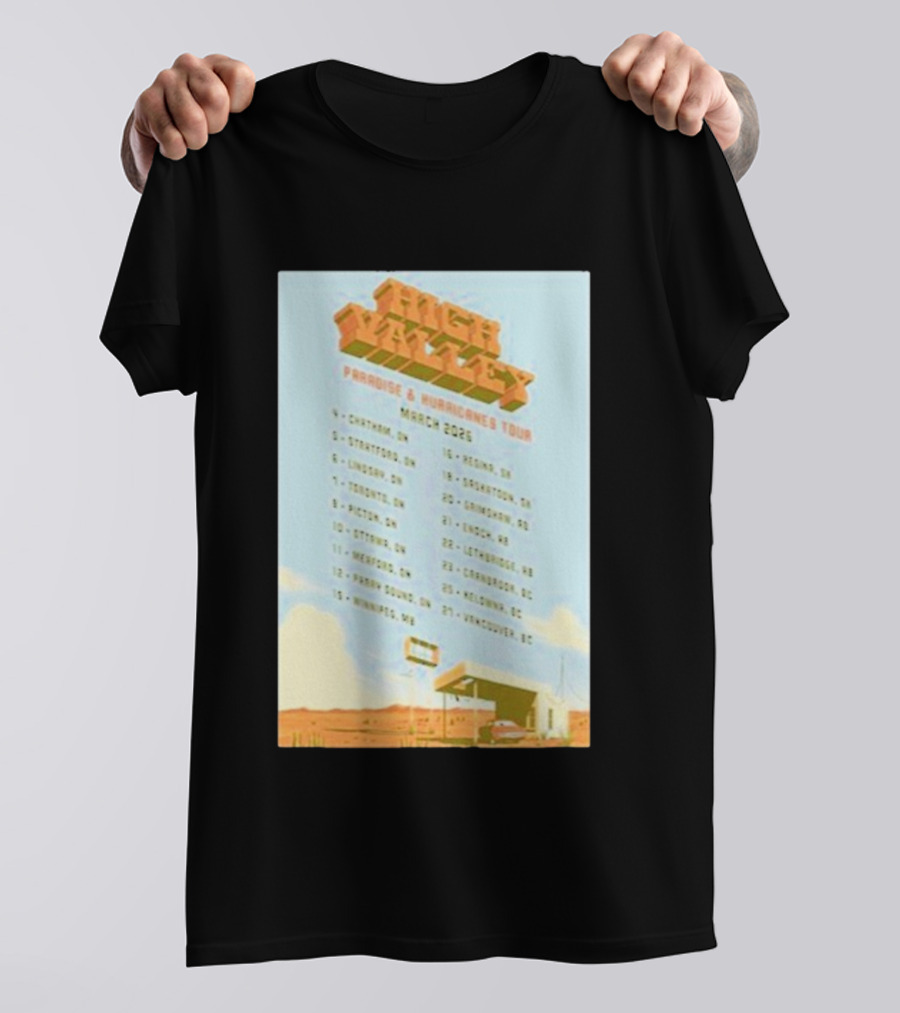 High Valley Paradise Hurricanes Tour 2026 March Dates Canada USA Locations T-Shirt