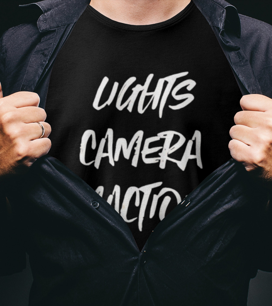 Lights Camera Maction Bold Statement T-Shirt