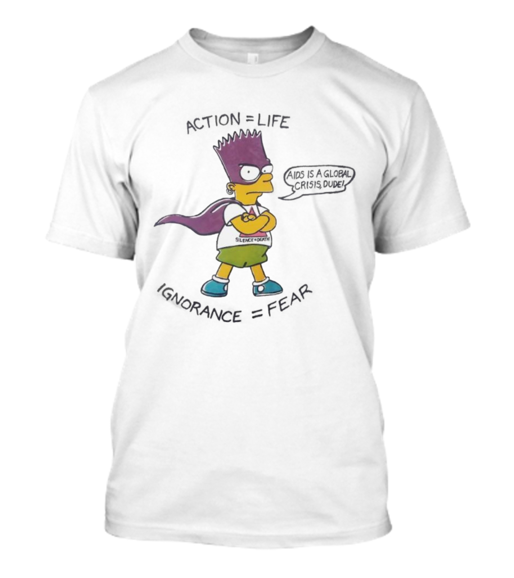 Bart Simpson Action Equals Life Silence Equals Death Ignorance Equals Fear T-Shirt