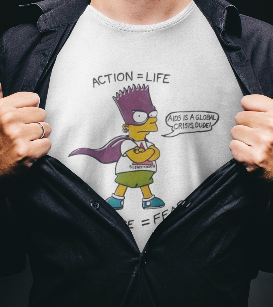 Bart Simpson Action Equals Life Silence Equals Death Ignorance Equals Fear T-Shirt