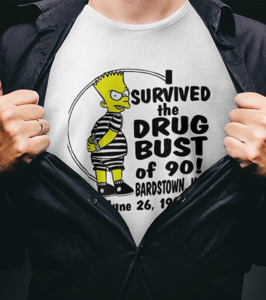 Bart Simpson I Survived The Drug Bust Of 90 Bardstown KY June 26 1990 T-Shirt