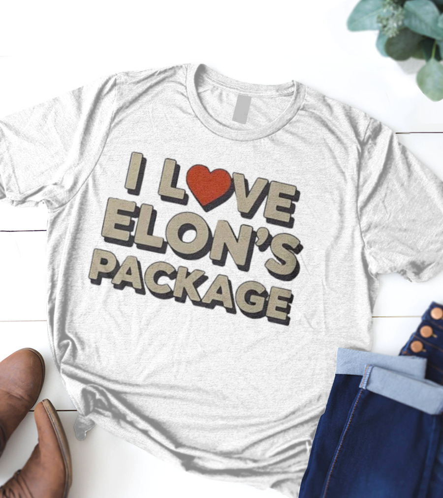 I Love Heart Elon's Package T-Shirt