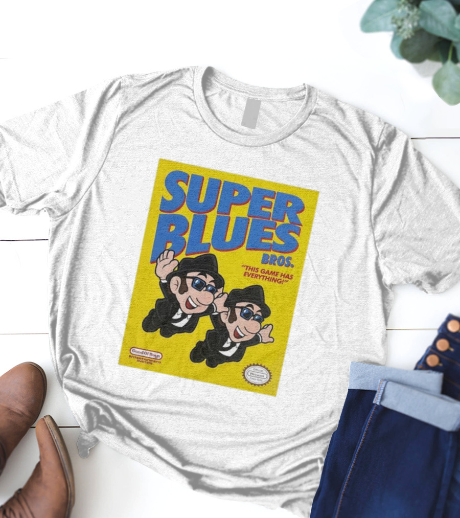 Super Blues Bros This Game Has Everything Good Ol Boys Entertainment System T-Shirt