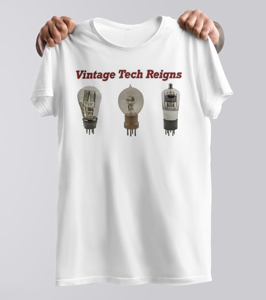 Vintage Tech Reigns Vacuum Tubes Classic Electronics Retro Style T-Shirt