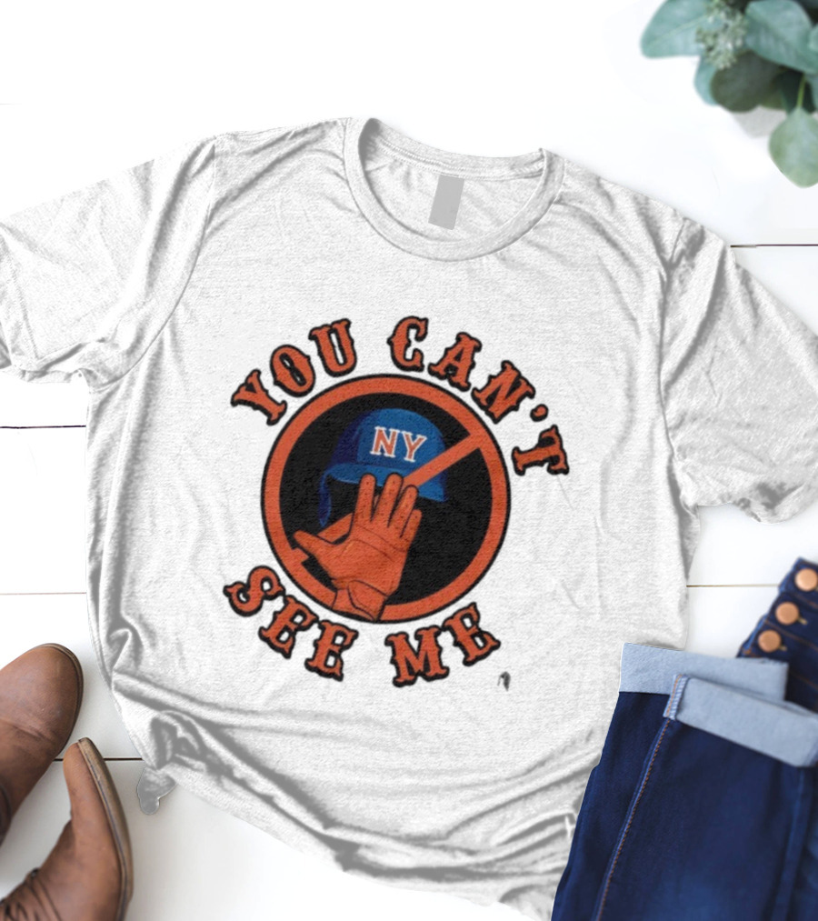 You Can’t See Me NY Mets Baseball Glove & Hand Gesture T-Shirt