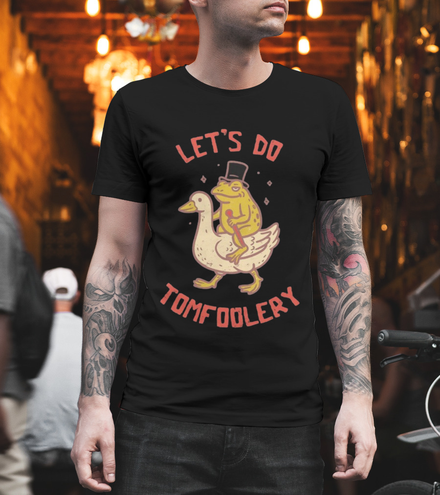 Let's Do Tomfoolery Frog Riding Goose Top Hat Cane T-Shirt
