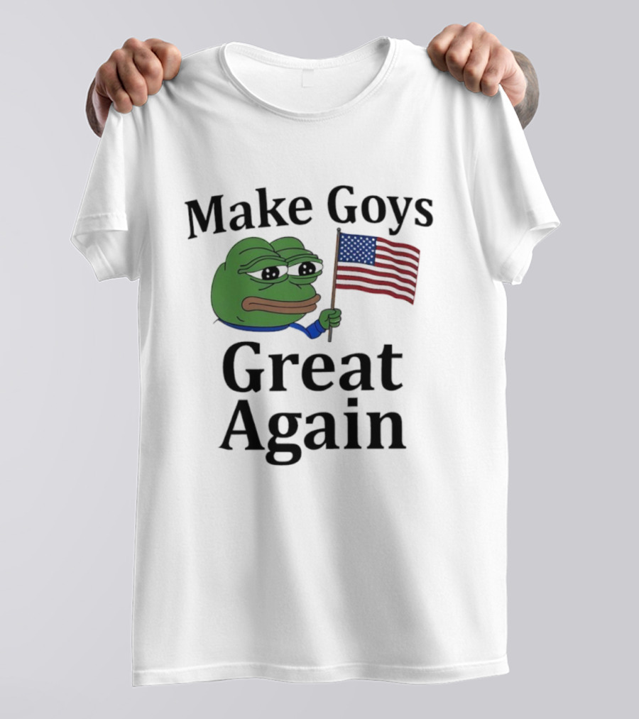 US Flag Pepe Meme Make Goys Great Again T-Shirt