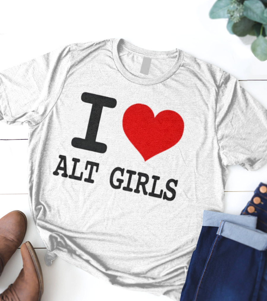 I Love Alt Girls Funny I Heart Design T-Shirt