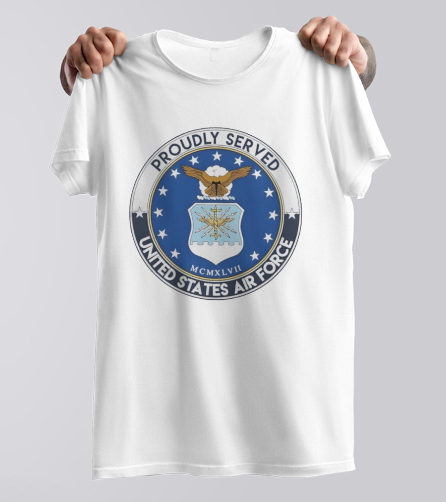 Proudly Served United States Air Force MCMXLVII Eagle Emblem T-Shirt