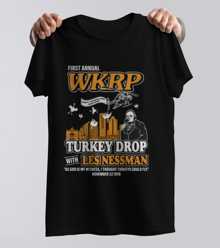 First Annual WKRP Thanksgiving Turkey Drop Les Nessman November 22 1978 T-Shirt