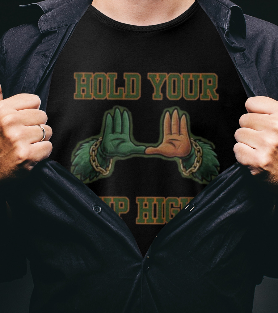 Hold Your U Up High Miami Hurricanes T-Shirt
