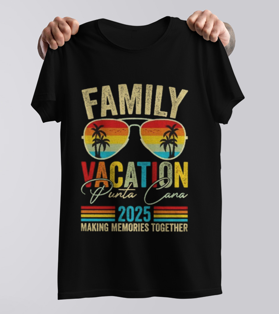 Family Vacation Punta Cana 2025 Making Memories Together Vintage Sunglasses Palms T-Shirt
