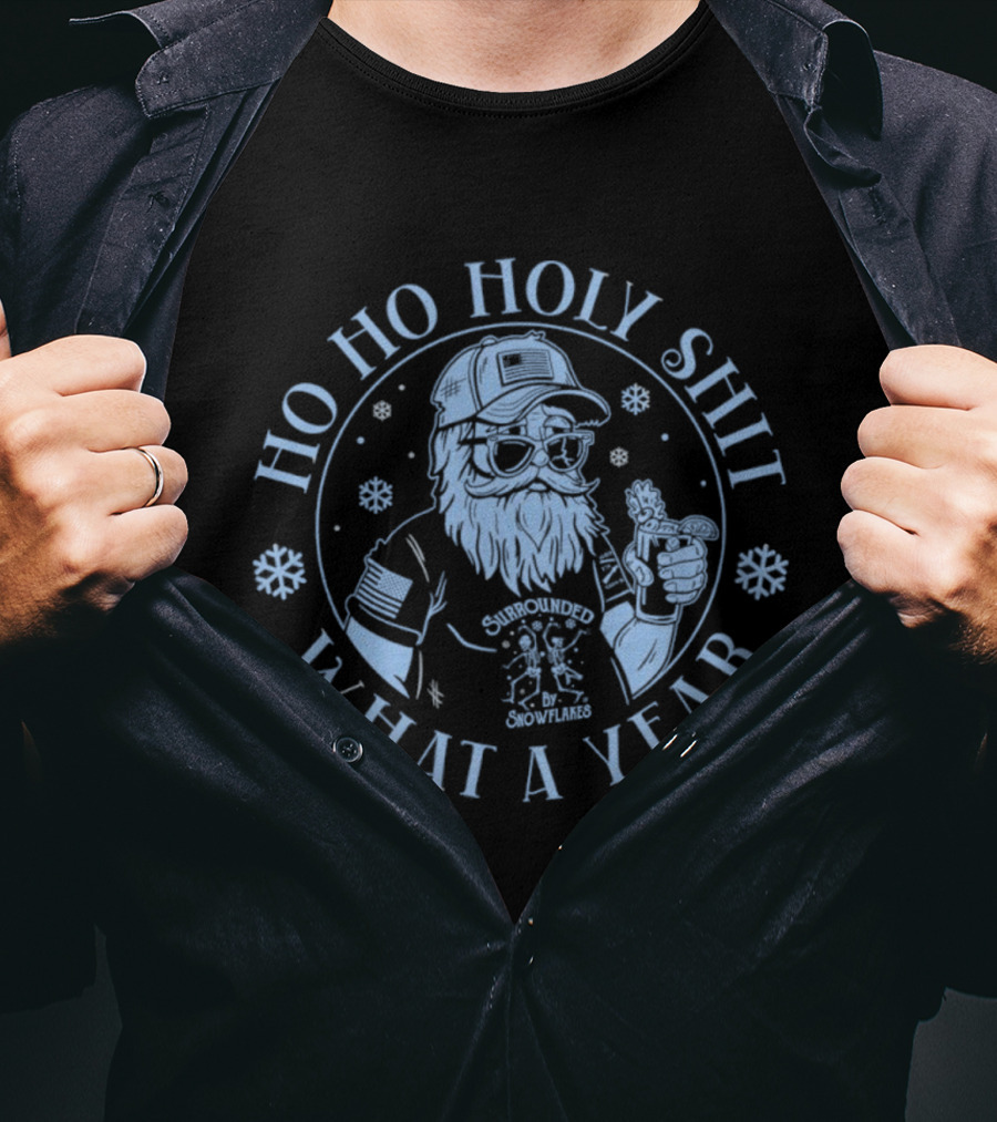 Ho Ho Holy Shit What A Year Santa Claus Christmas T-Shirt