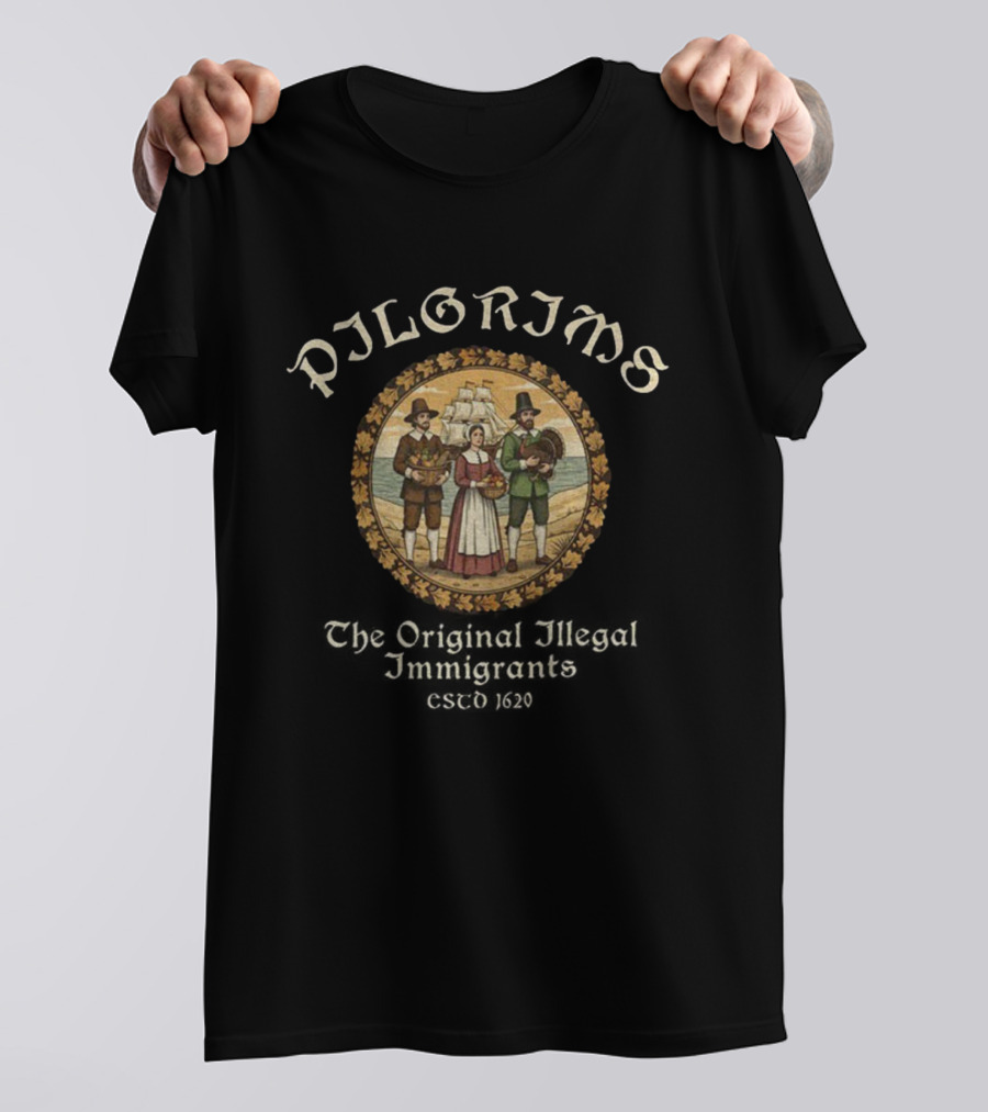 Vintage Pilgrims Thanksgiving Original Illegal Immigrants Parody T-Shirt