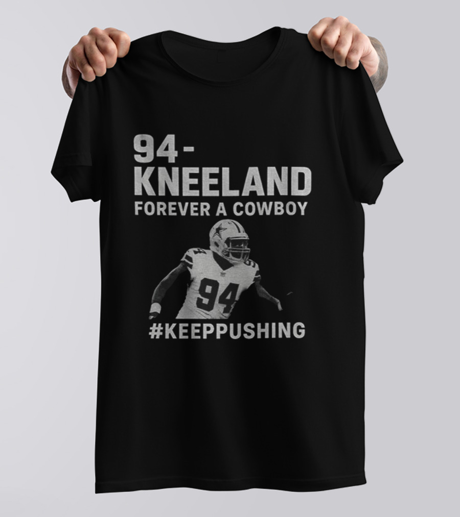 94 Kneeland Forever A Cowboy #KeepPushing T-Shirt
