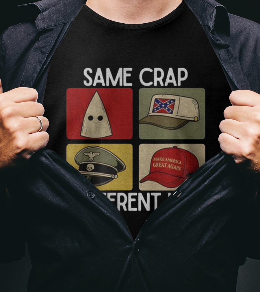 Same Crap Different Hat Satirical Political Commentary T-Shirt