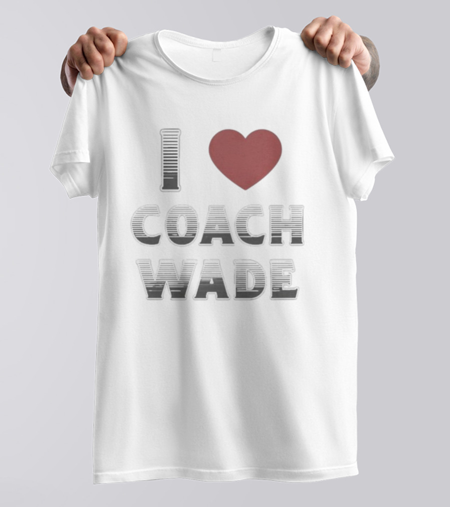 I Heart Coach Will Wade T-Shirt