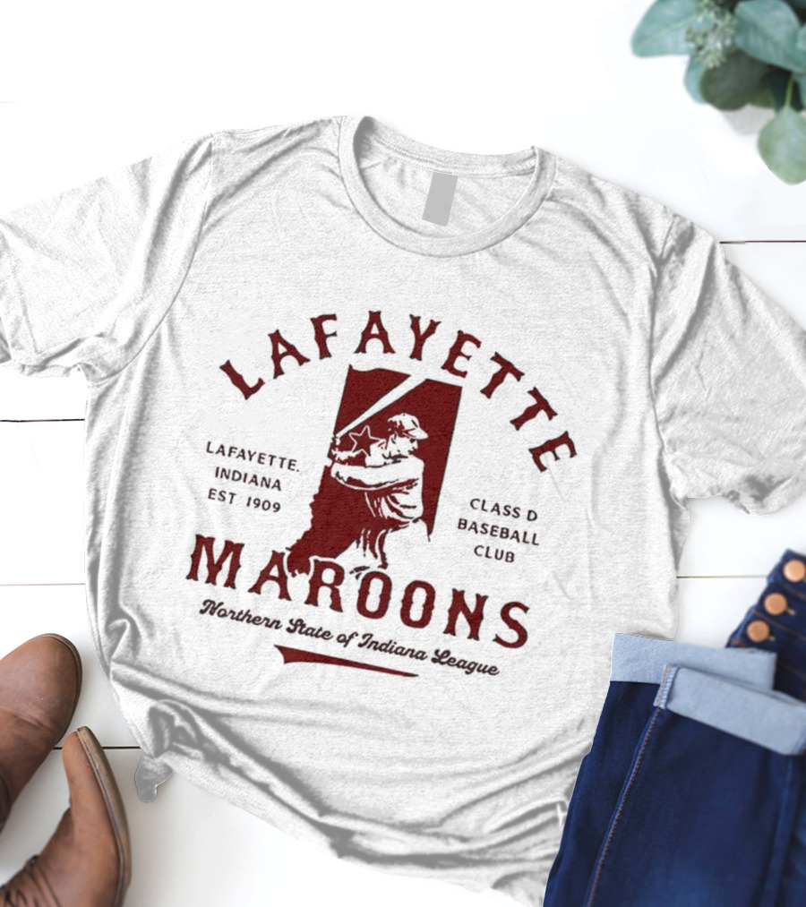 Lafayette Maroons Northern State Of Indiana Hoosiers Est 1909 Class D Baseball Club Vintage T-Shirt