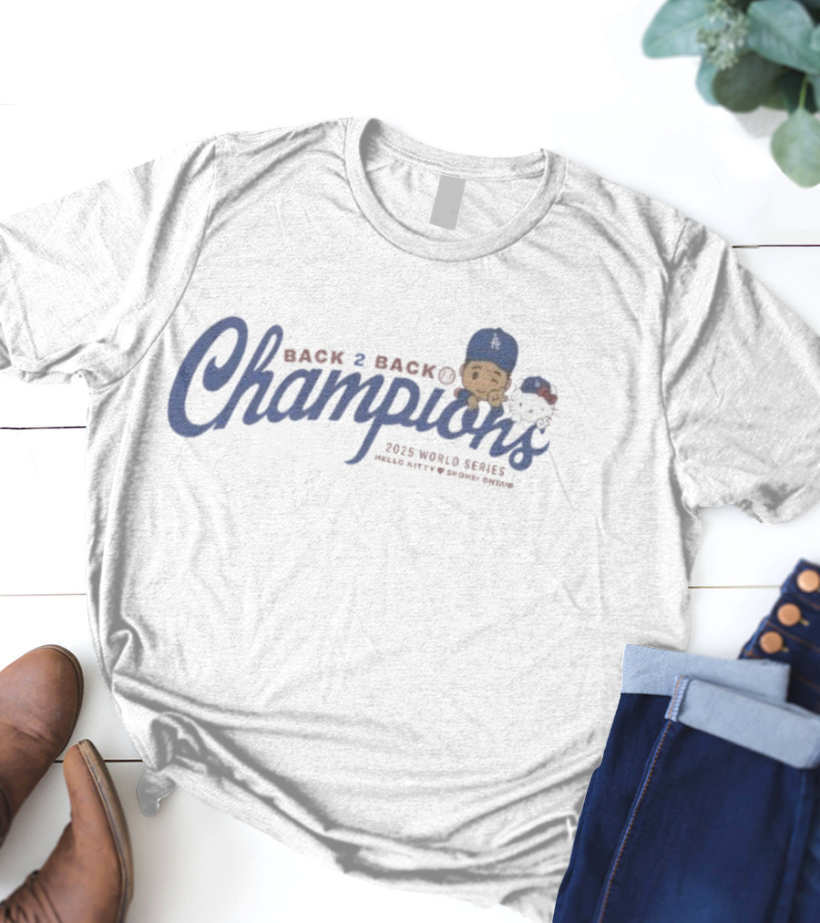 Back 2 Back Champions 2025 World Series Hello Kitty Shohei Ohtani Dodgers T-Shirt