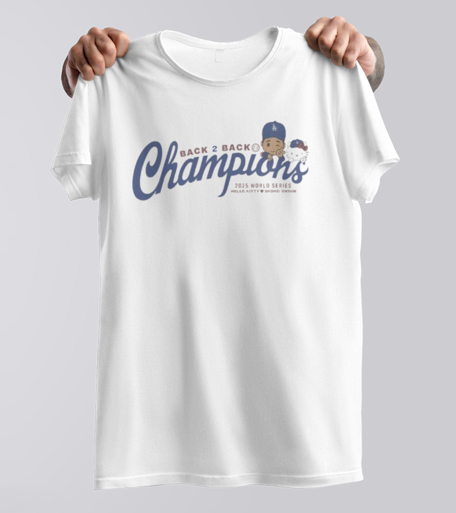 Back 2 Back Champions 2025 World Series Hello Kitty Shohei Ohtani Dodgers T-Shirt