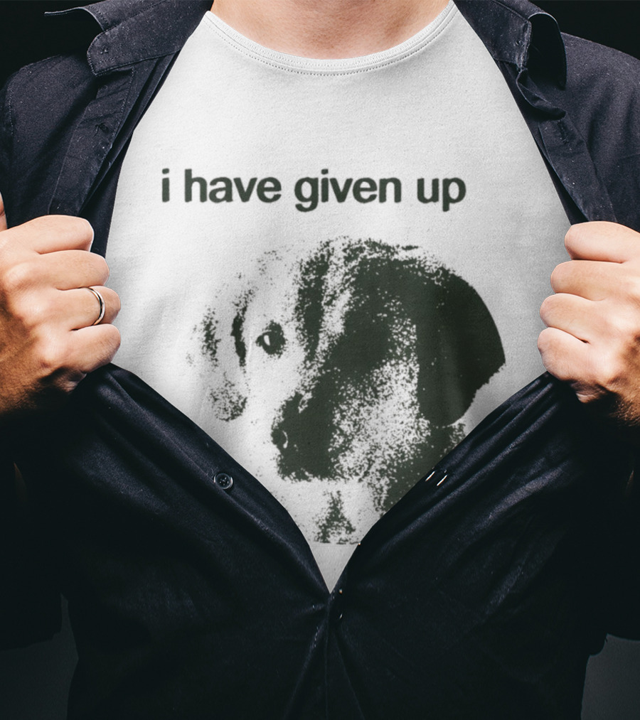 Cute Dog I Have Given Up Vintage Style T-Shirt