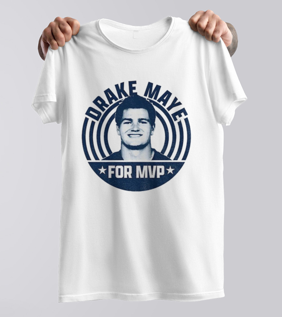 Drake Maye For MVP 2025 New England Patriots NFL Football T-Shirt