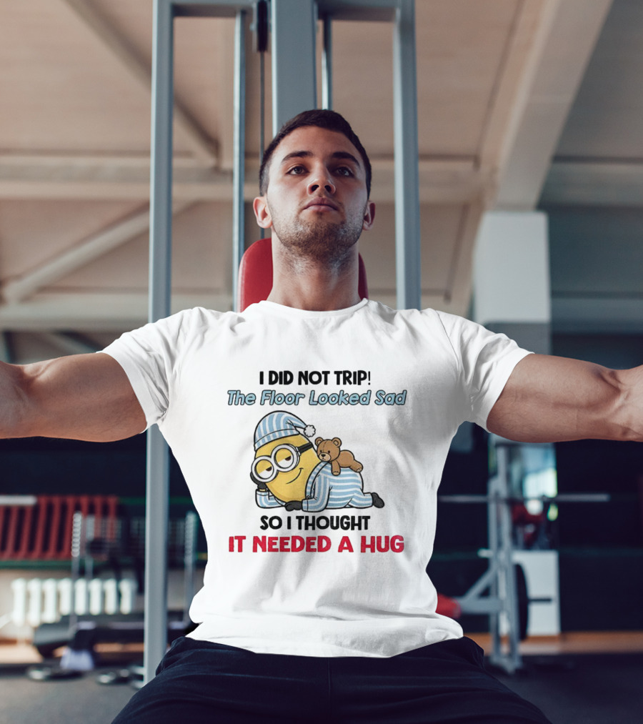 Minion I Did Not Trip The Floor Looked Sad Needed A Hug Christmas Pajamas T-Shirt