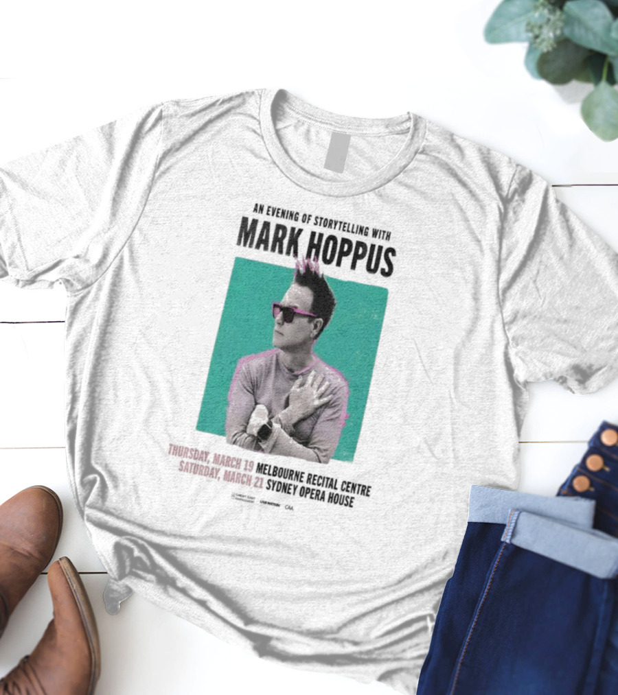 An Evening Of Storytelling With Mark Hoppus March 19 2026 Melbourne Recital Hall March 21 2026 Sydney Opera House Concert T-Shirt