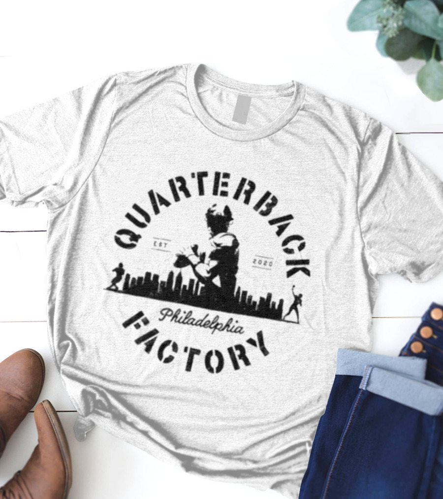 Philadelphia Eagles Quarterback Factory City Established 2020 T-Shirt