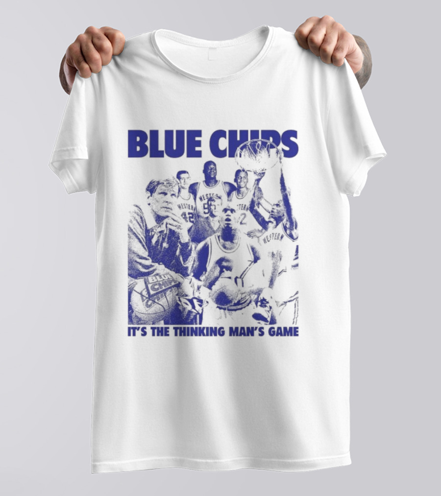 BLUE CHIPS IT'S THE THINKING MAN'S GAME T-Shirt