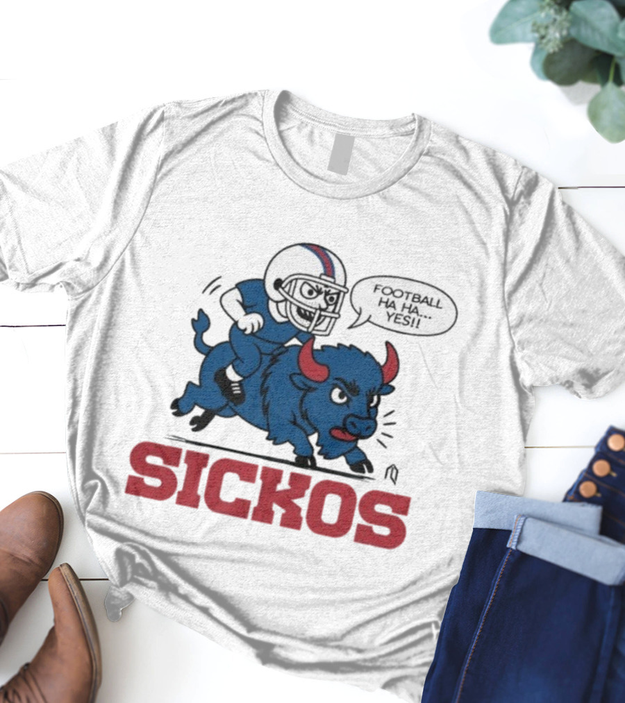 Buffalo Bills Sickos Mascot Football Ha Ha Yes Rider T-Shirt