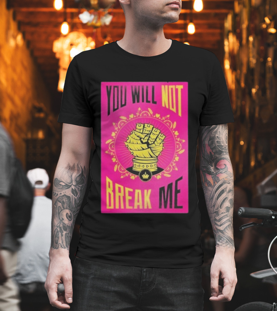 You Will Not Break Me Dungeon Crawler Carl Yellow Fist Pink T-Shirt