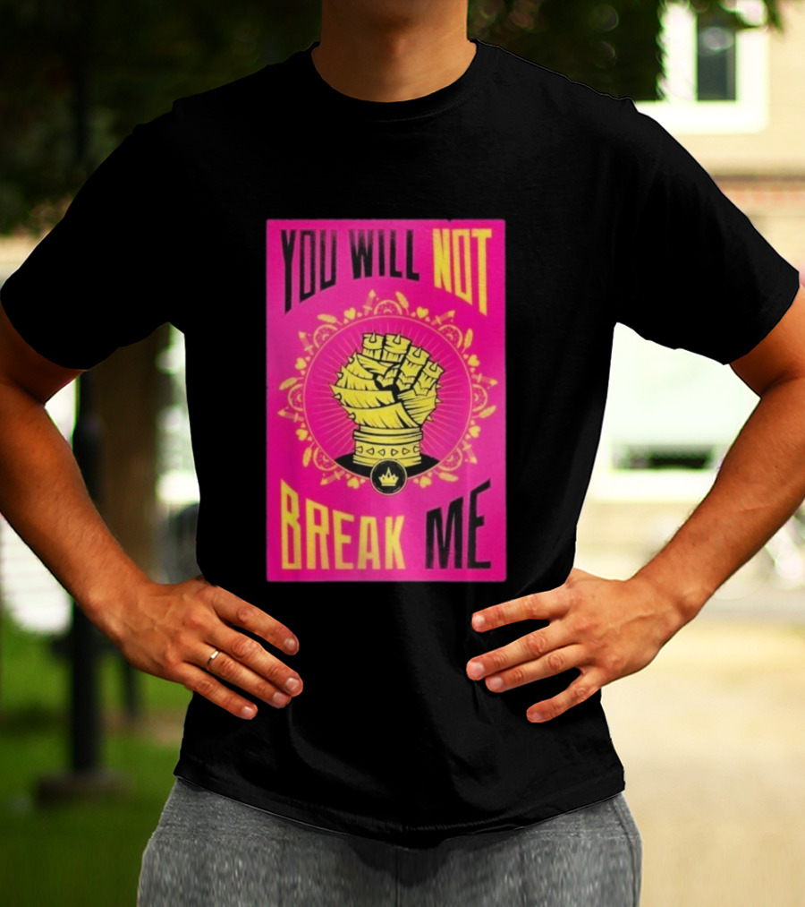 You Will Not Break Me Dungeon Crawler Carl Yellow Fist Pink T-Shirt