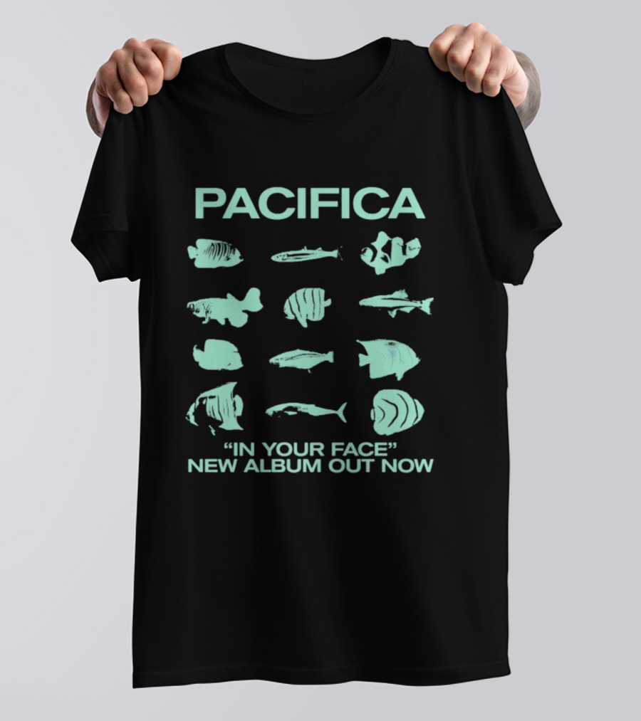 Pacifica "In Your Face" New Album Out Now Fish Collection T-Shirt