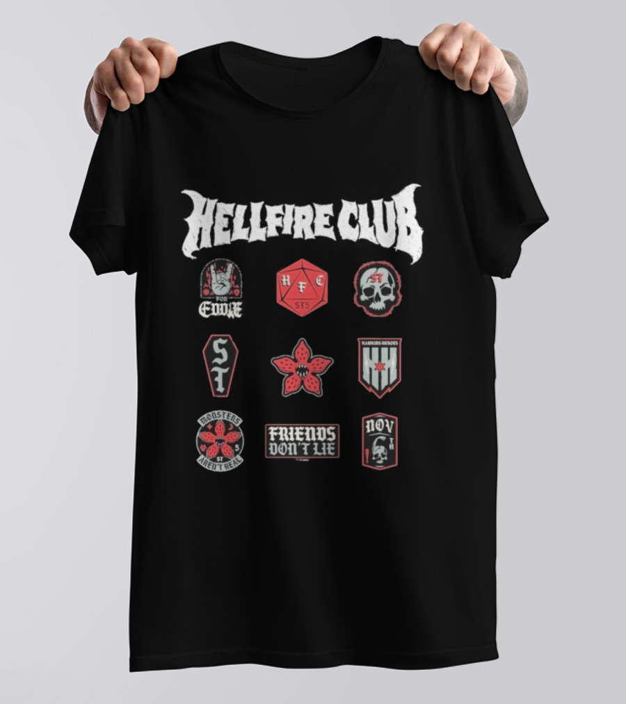 Stranger Things Hellfire Club Friends Don’t Lie Hawkins Heroes Badges T-Shirt