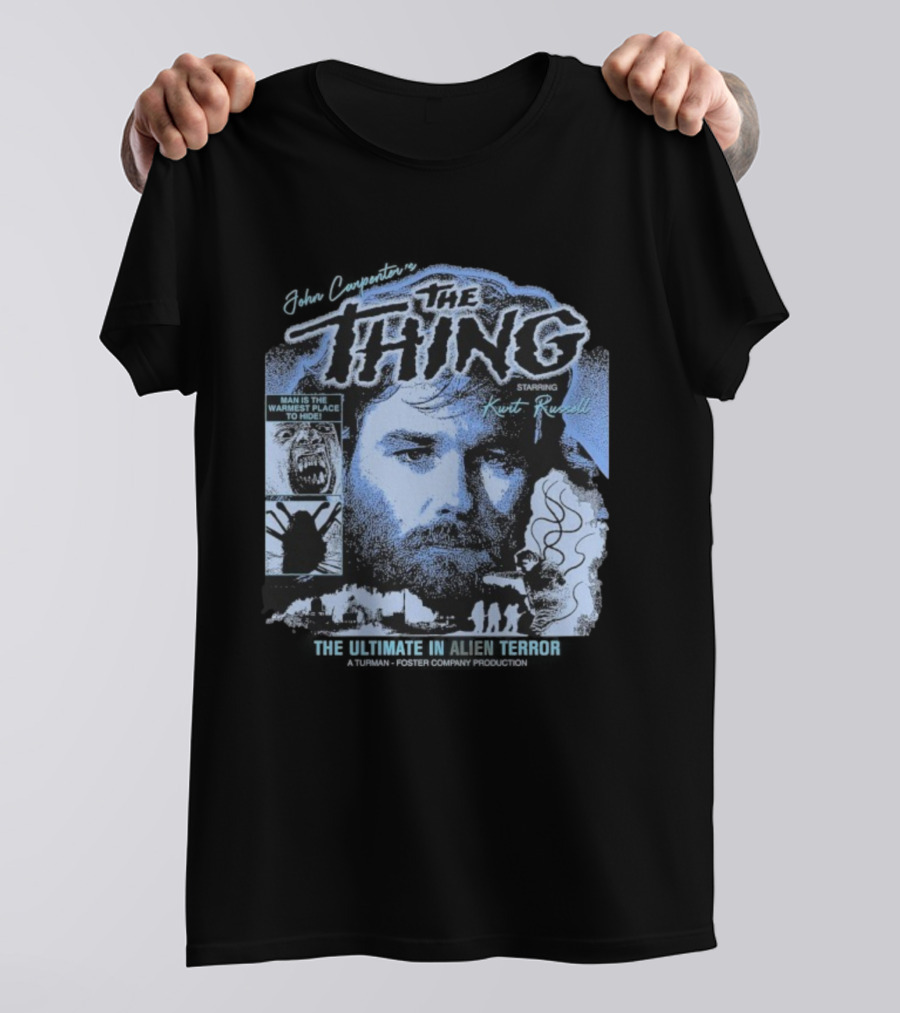 The Thing Starring Kurt Russell Man Is The Warmest Place To Hide Alien Terror T-Shirt