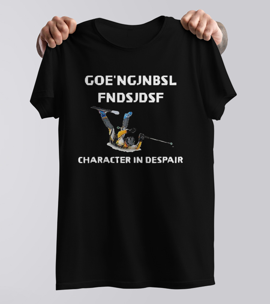 Goe'ngjnbsl Fndsjdsf Skiing Character In Despair T-Shirt