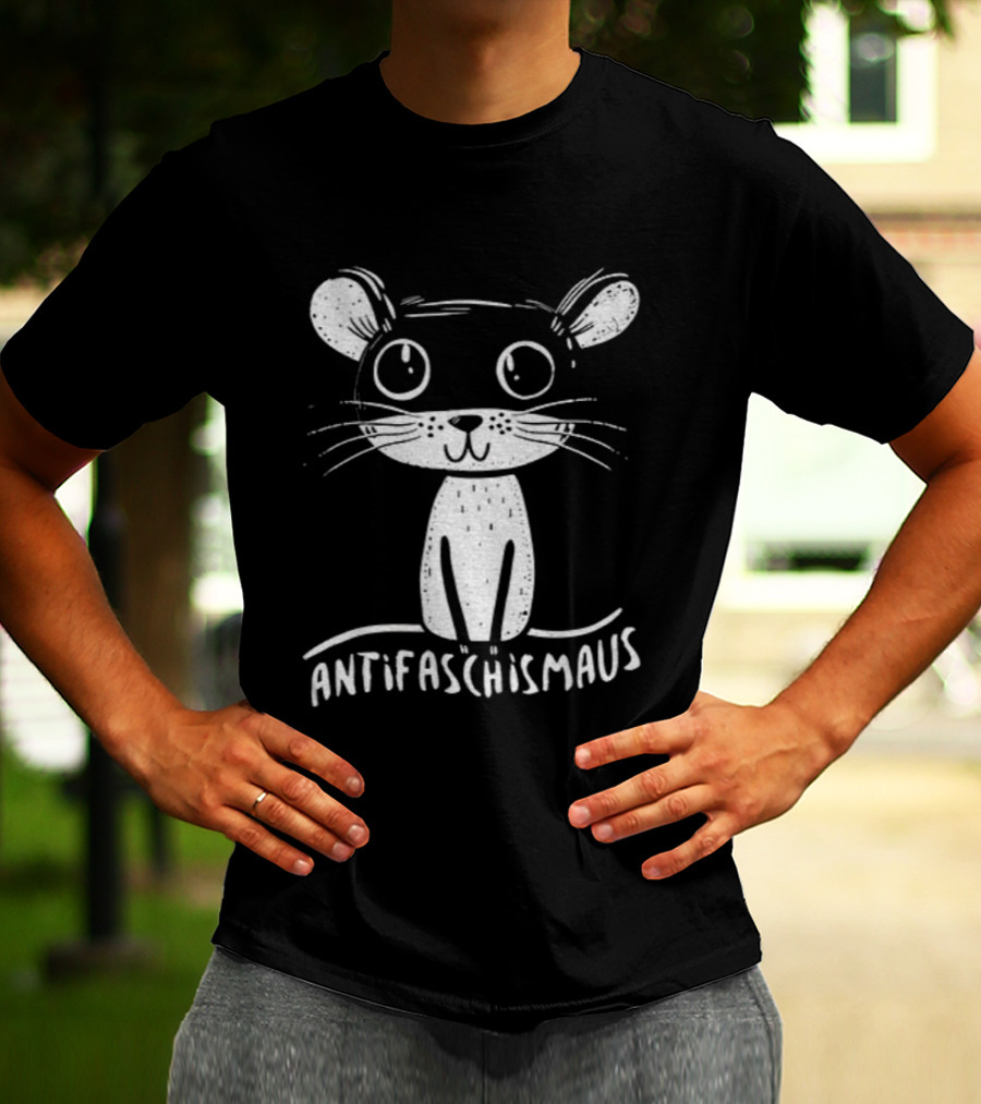 Antifaschismaus Cute Cartoon Mouse Anti-Fascism Message T-Shirt