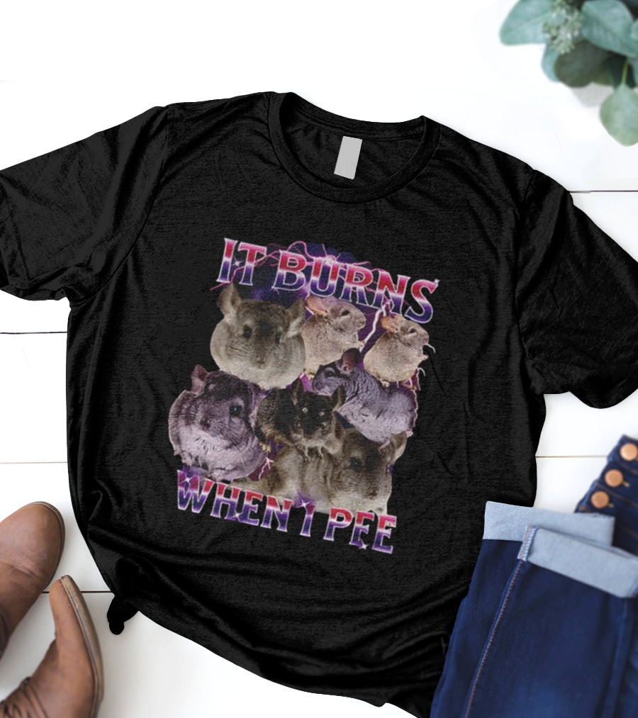 It Burns When I Pee Chinchilla Vintage Retro Humor T-Shirt