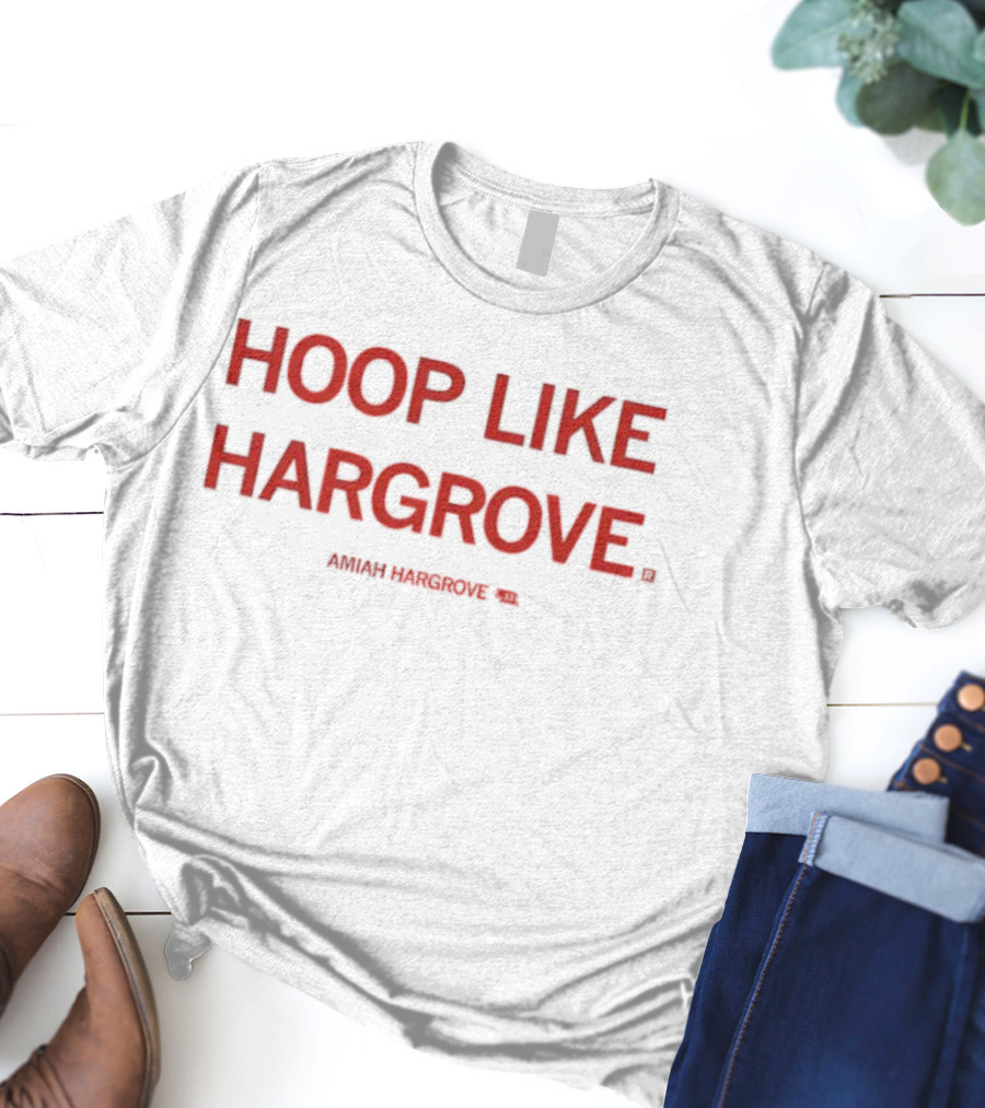 HOOP LIKE HARGROVE Amiah Hargrove T-Shirt