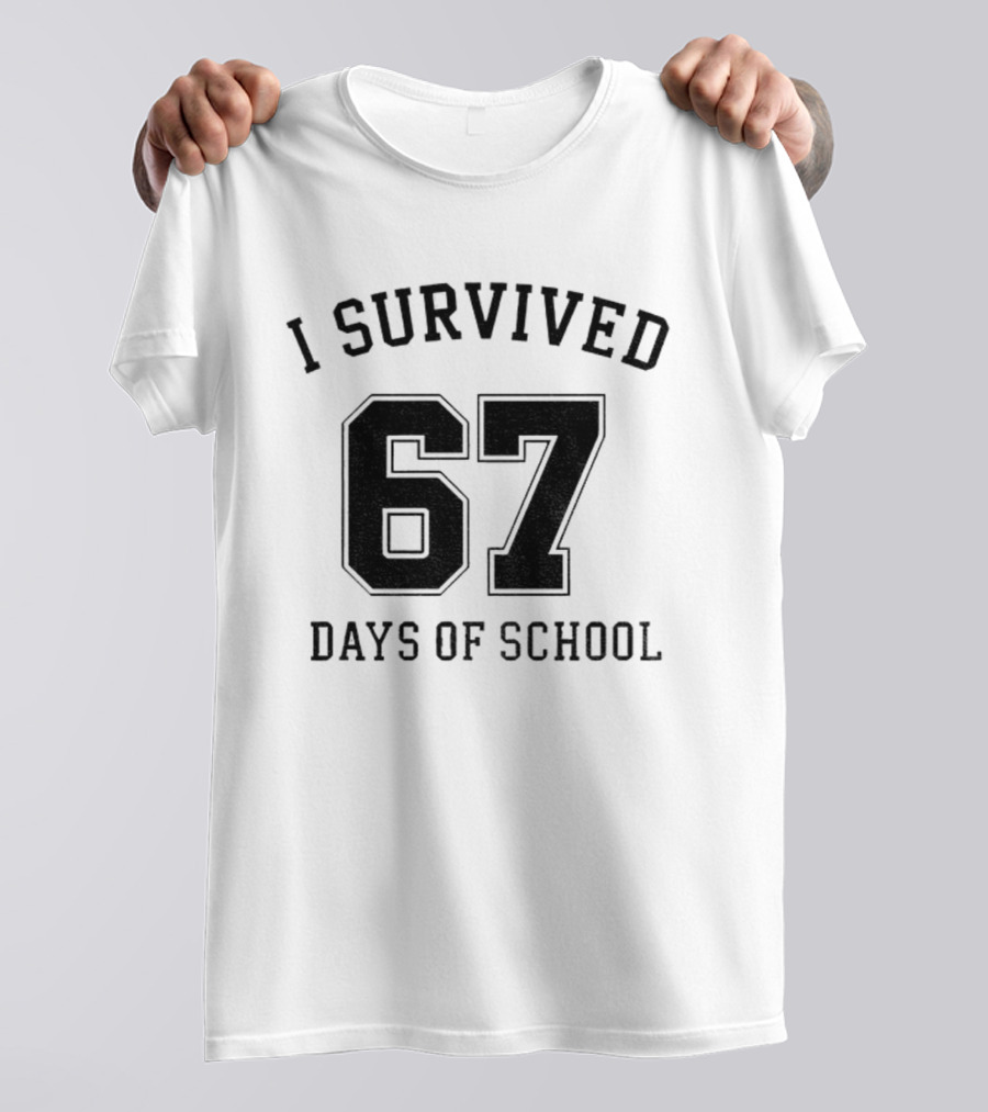 I Survived 67 Days Of School Graduation Achievement T-Shirt
