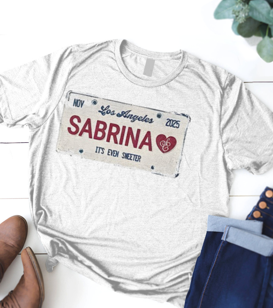 Nov Los Angeles Sabrina 2025 It's Even Sweeter T-Shirt