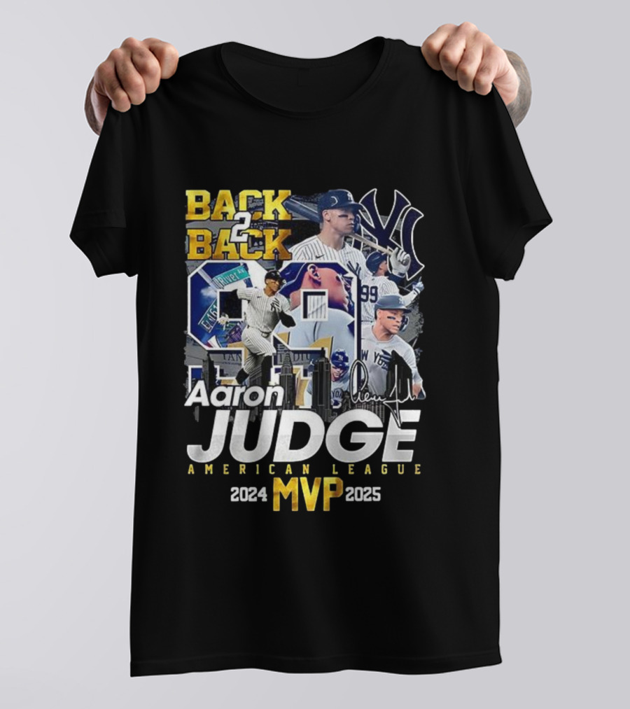 Back 2 Back Aaron Judge American League MVP 2024-2025 Yankees Signature T-Shirt