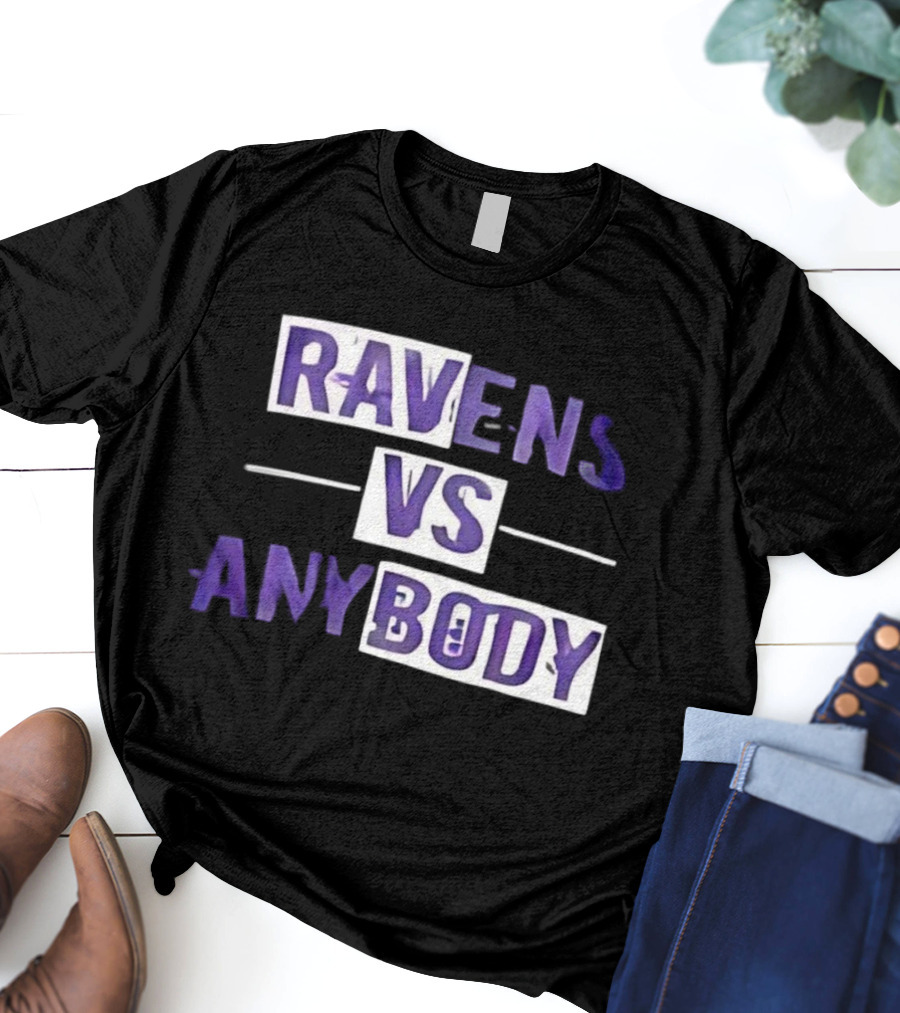 Ravens VS Anybody Baltimore Football Team Rivalry Fan Apparel T-Shirt