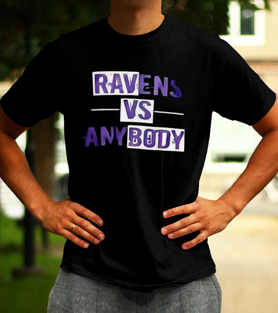 Ravens VS Anybody Baltimore Football Team Rivalry Fan Apparel T-Shirt