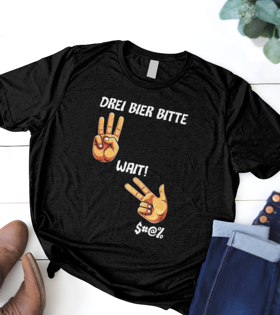 Drei Bier Bitte Hand Gesture Three Wait Three Beers T-Shirt
